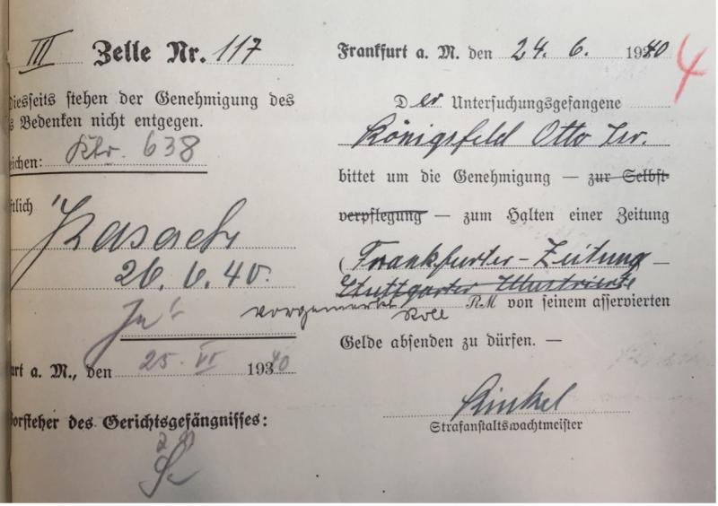 Antrag des Untersuchungshäftlings Otto Königsfeld zum Halten der ‚Frankfurter Zeitung‘ vom 24. Juni 1940. Quelle: Hessisches Hauptstaatsarchiv Wiesbaden Bestand 409/4 Akte Nr. 3480 Bl. 4