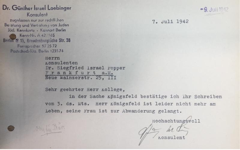 Schreiben des  Konsulenten Dr. Günther Loebinger (Berlin) an den Konsulenten Dr. Siegfried Popper (Frankfurt) vom 7. Juli 1942. Quelle: Hessisches Hauptstaatsarchiv Wiesbaden Bestand 474/3 Akte Nr. 789 (ohne Blattzählung)